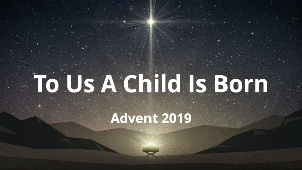 To Us A Child Is Born