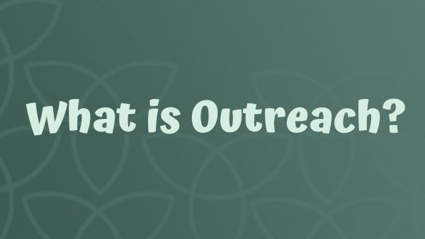 What is Outreach?