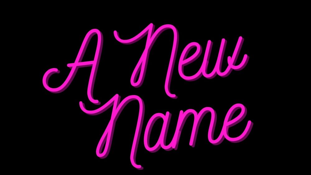A New Name