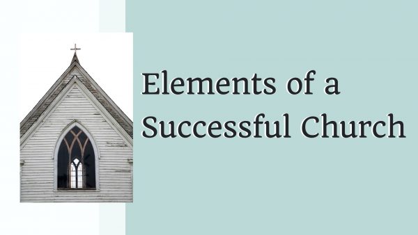 Elements of a Successful Church