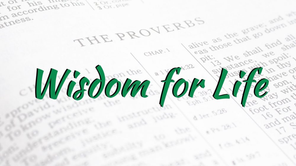 Wisdom for Life