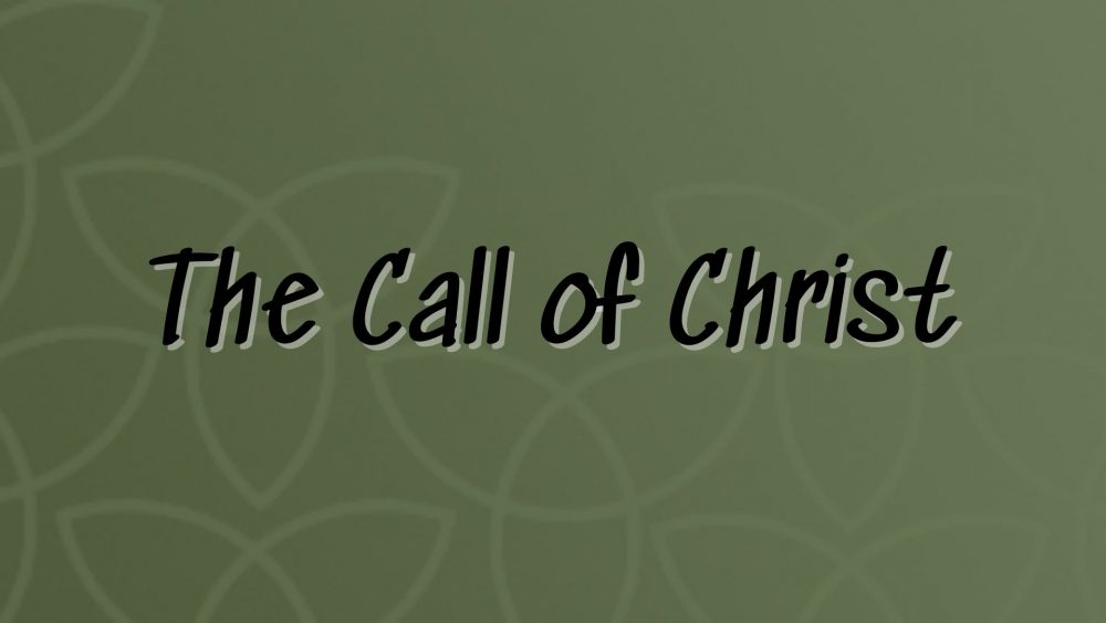 The Call of Christ