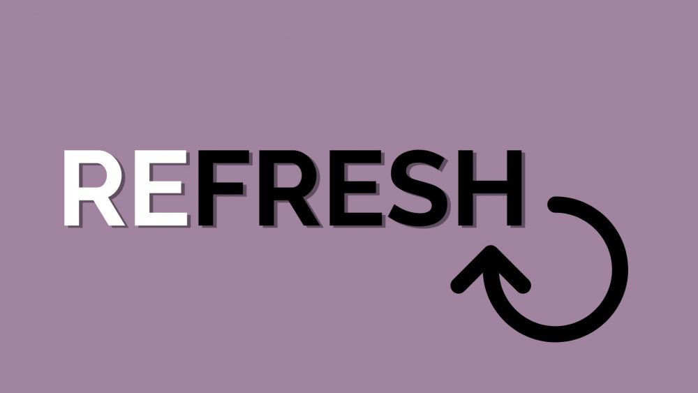 Refresh